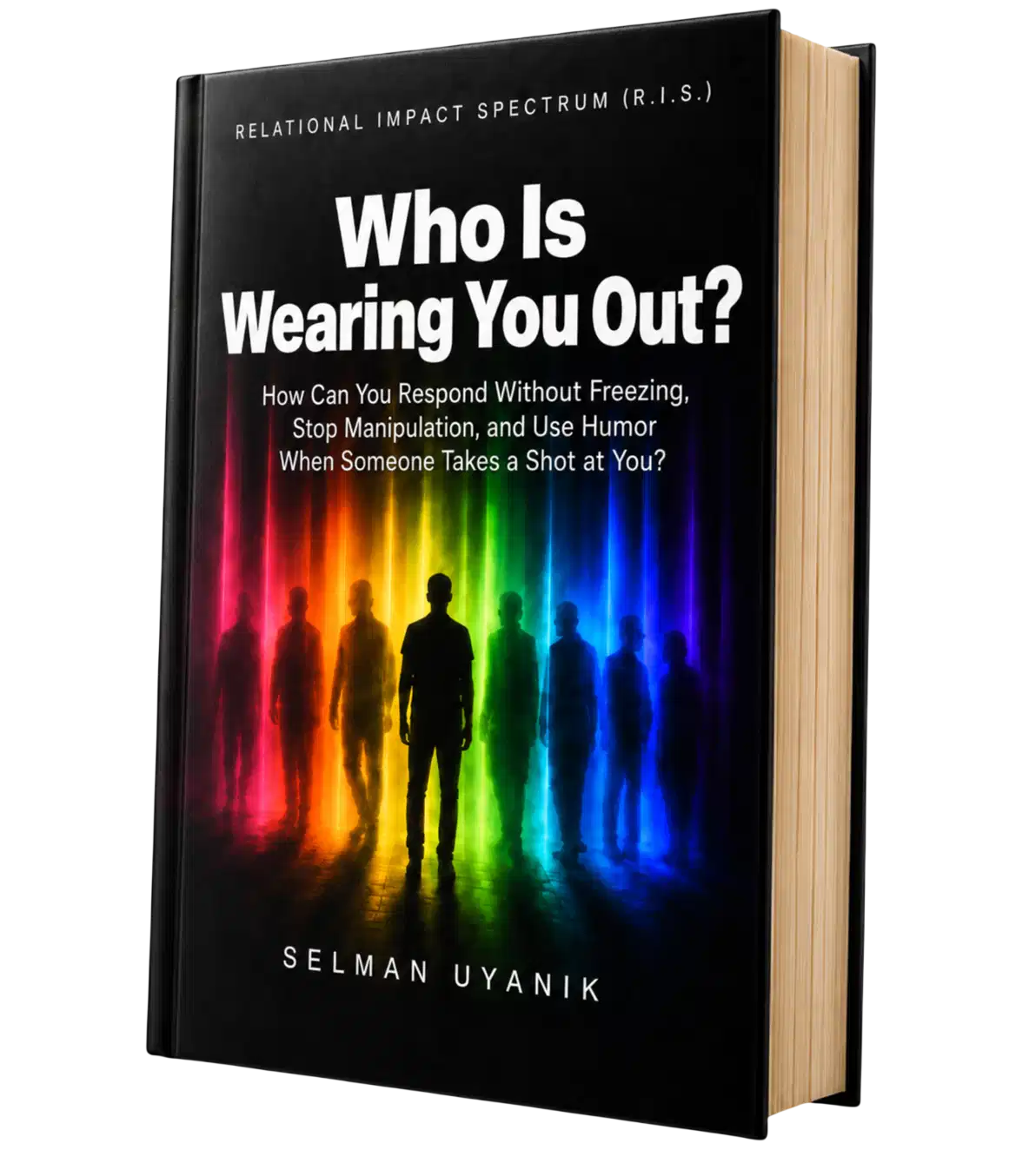 Who Is Wearing You Out? book